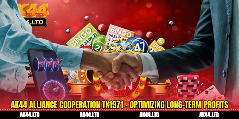 AK44 Alliance Cooperation TK1971 - Optimizing Long-Term Profits