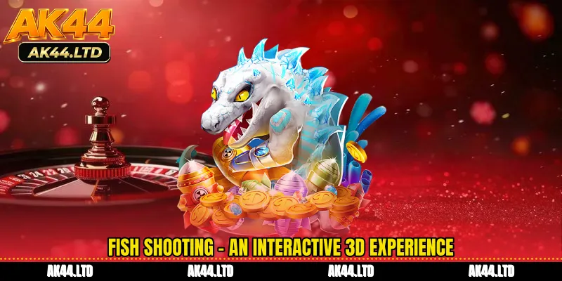 Fish Shooting – An interactive 3D experience
